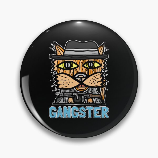 "Gangster" Pin