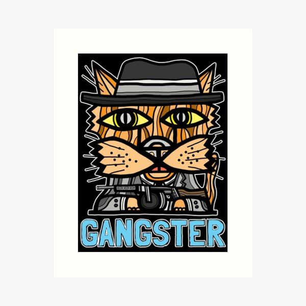 "Gangster" Art Print