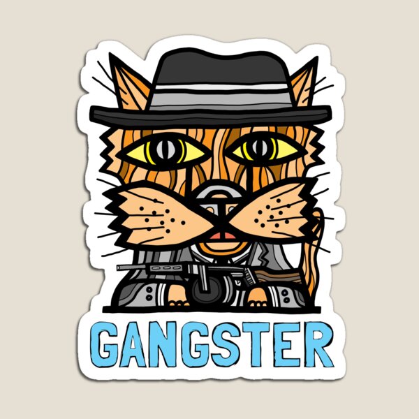 "Gangster" Magnet