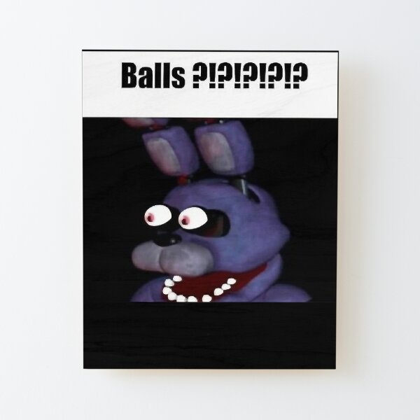 Balls Meme Mounted Prints for Sale