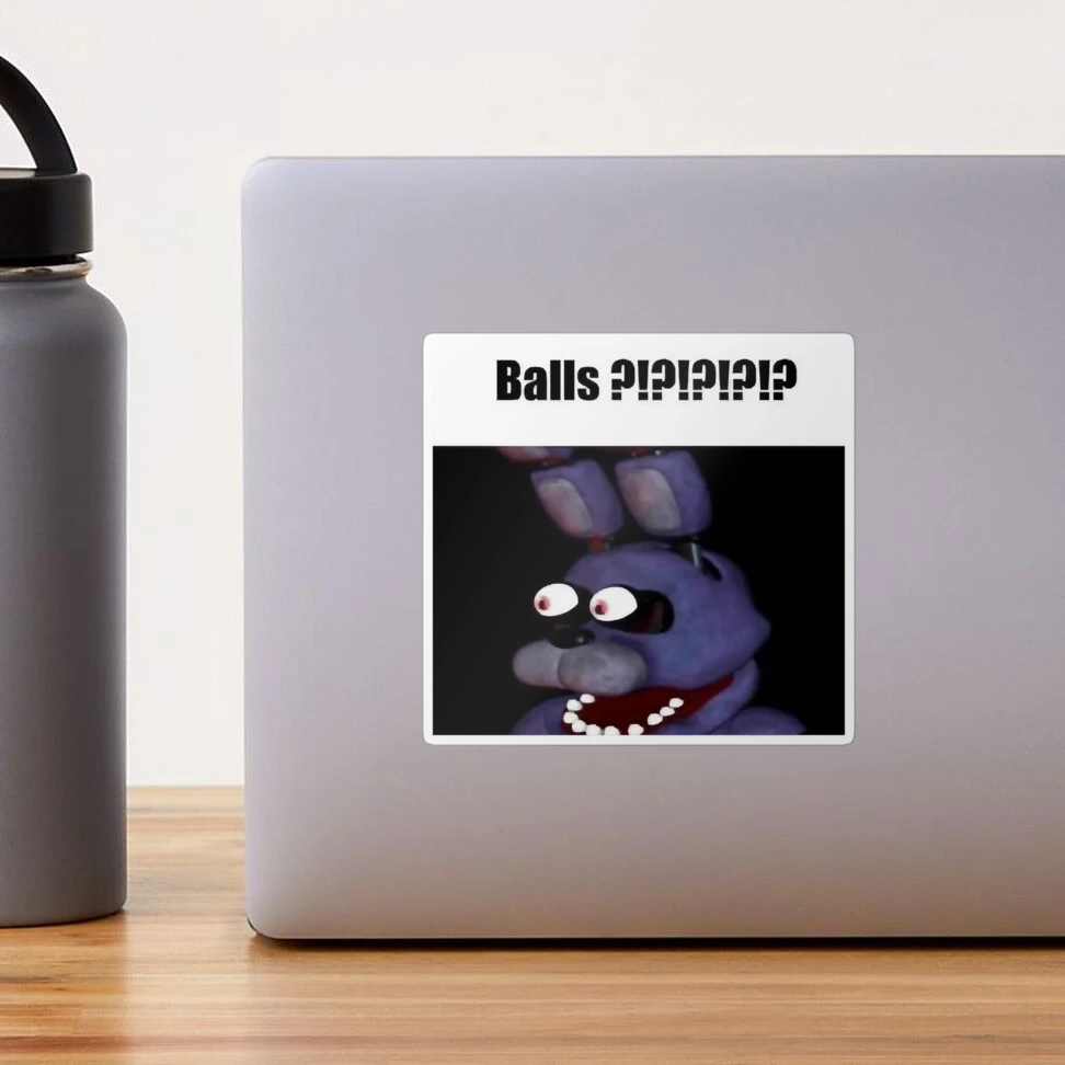 fnaf bonnie Balls !!!! meme