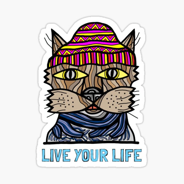 "Live your Life" Sticker