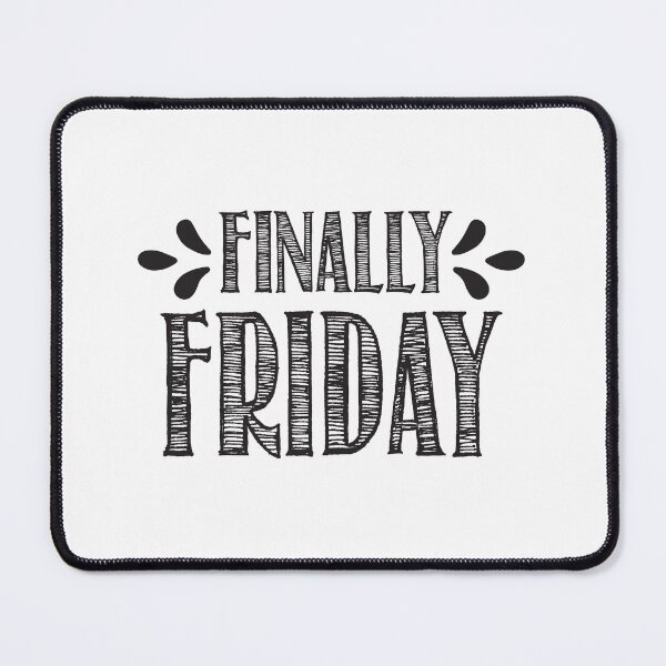 Item preview, Finally Friday! designed and sold by PompettiDesigns.