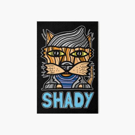 "Shady" Art Board Print