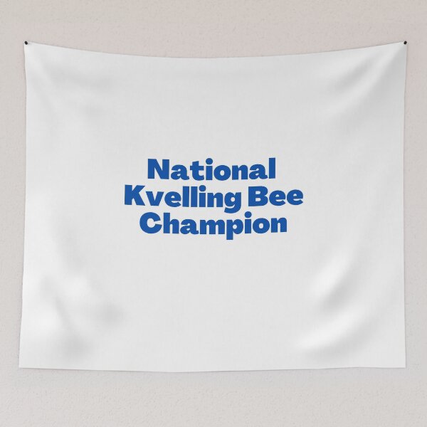 Item preview, National Kvelling Bee Champion designed and sold by NJGDesigns.