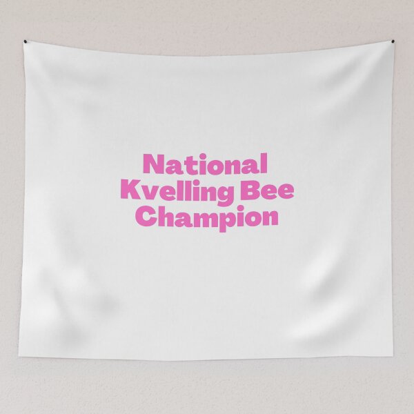 Item preview, National Kvelling Bee Champion pink designed and sold by NJGDesigns.
