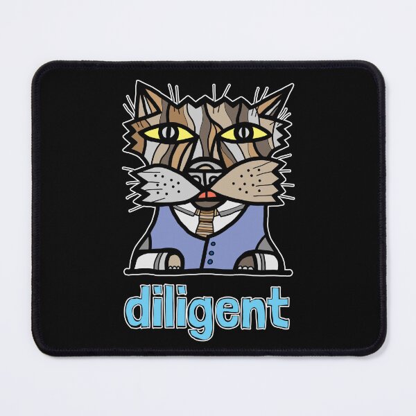 "diligent" Mouse Pad