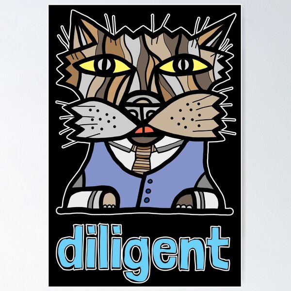 "diligent" Poster