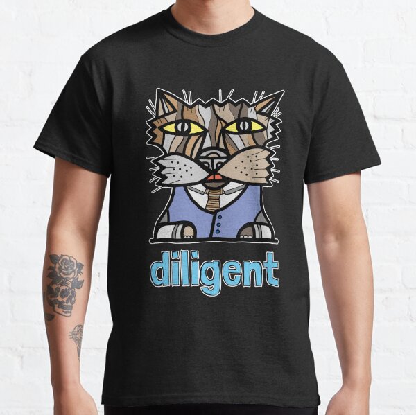 "diligent" Classic T-Shirt