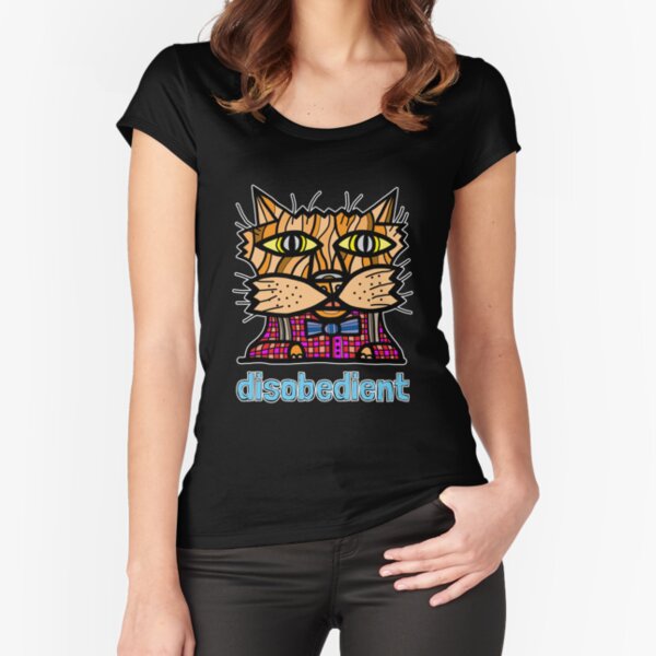 "disobedient" Fitted Scoop T-Shirt