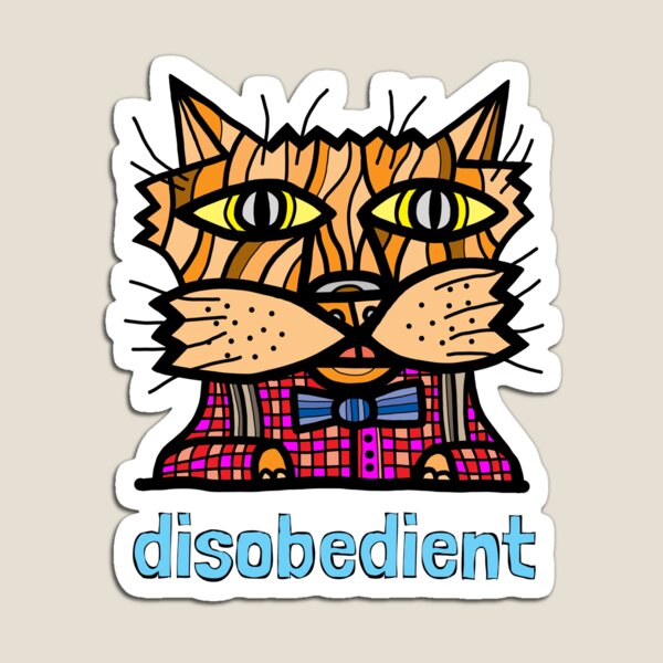 "disobedient" Magnet