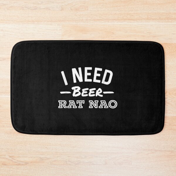 Item preview, I Need Beer Rat Nao Funny Alcohol Bar Crawl  designed and sold by terrycar.