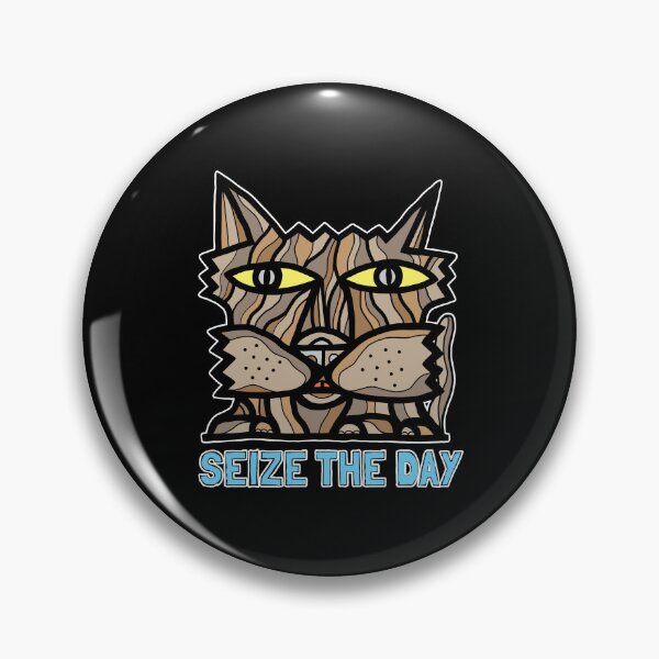 "Seize the Day" Pin