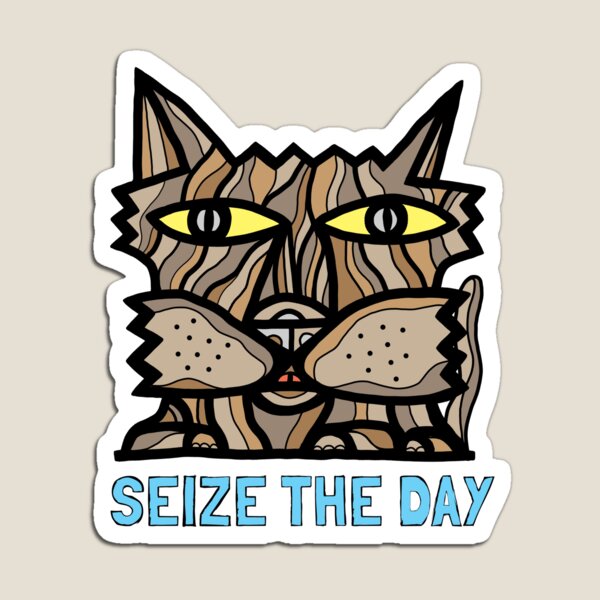 "Seize the Day" Magnet