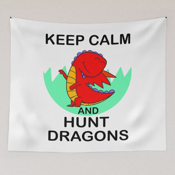 Item preview, Keep Calm And Hunt Dragons designed and sold by vogowa.