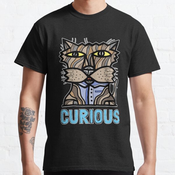 "Curious" Classic T-Shirt