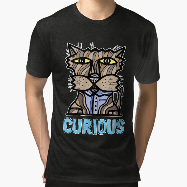 "Curious" Tri-blend T-Shirt