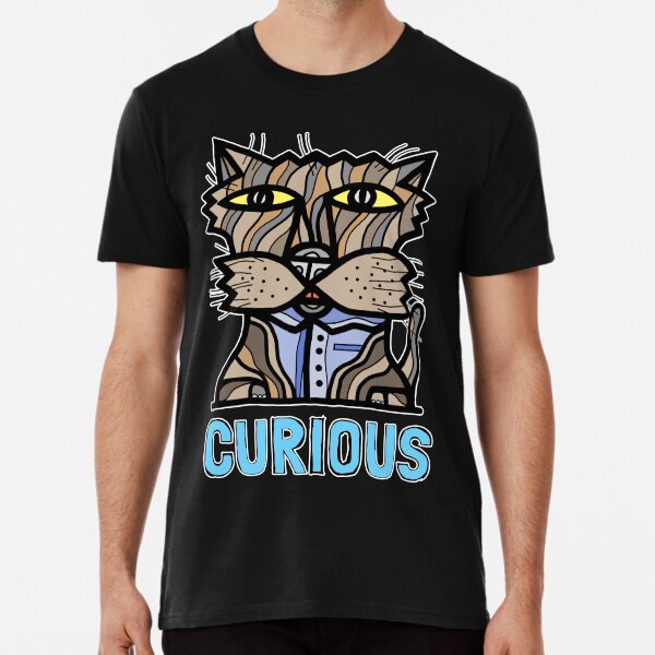 "Curious" Premium T-Shirt