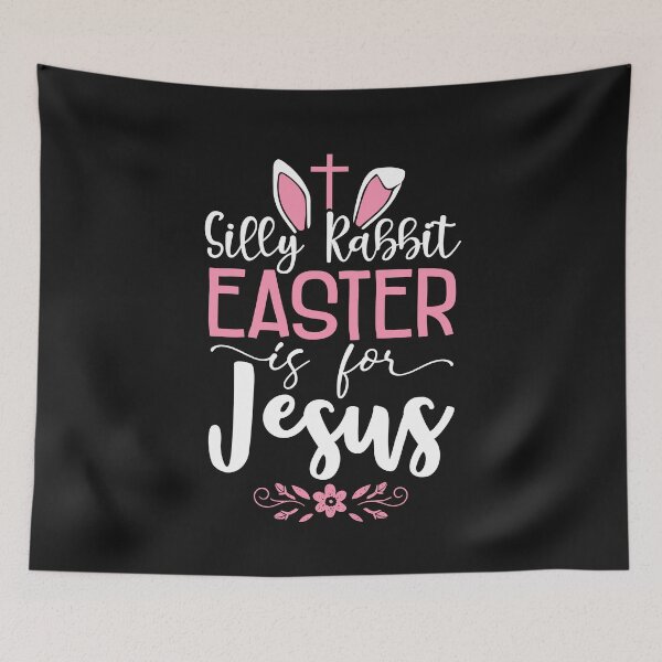 Item preview, Silly Rabbit Easter Is For Jesus Easter Day designed and sold by BhavyaBathla.