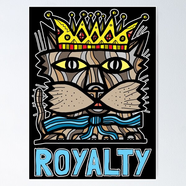 "Royalty" Poster