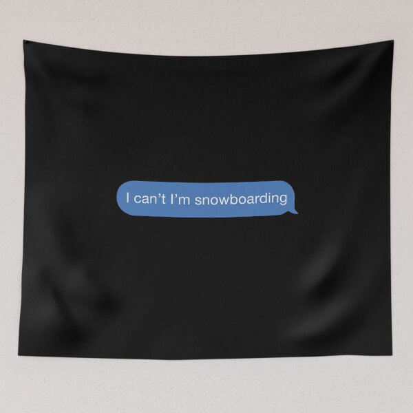 Item preview, I cant I'm snowboarding designed and sold by orlumbuspirate.
