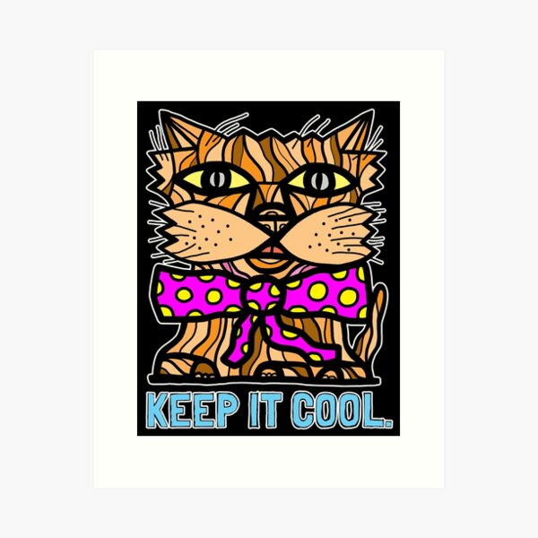 "Keep It Cool" Art Print