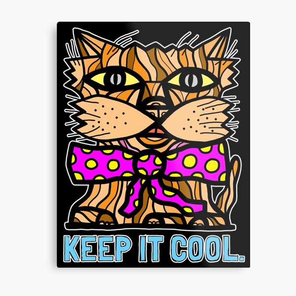 "Keep It Cool" Metal Print