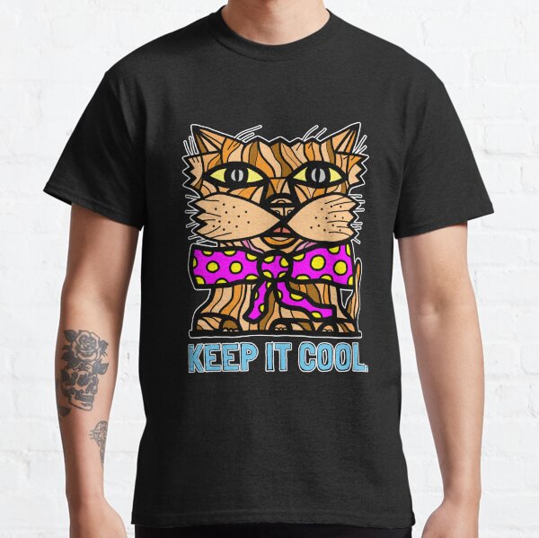 "Keep It Cool" Classic T-Shirt