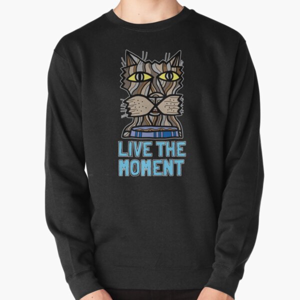 "Live the Moment" Pullover Sweatshirt