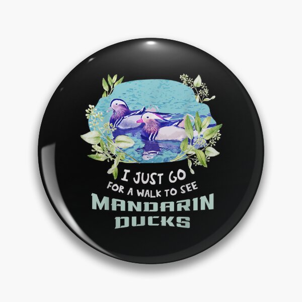 Item preview, I Just Go For A Walk To See Mandarin Ducks  designed and sold by terrycar.