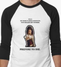 My Name Is Inigo Montoya. Men's Baseball ¾ T-Shirt