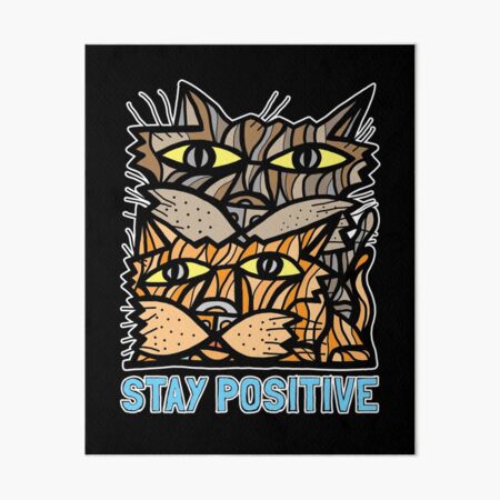 "Stay Positive" Art Board Print