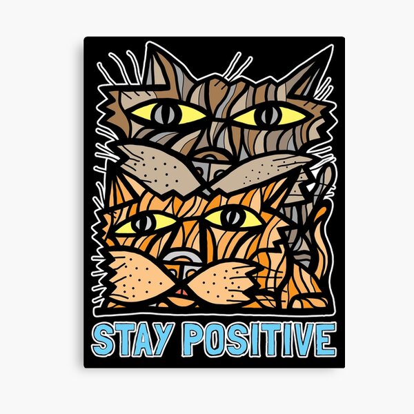 "Stay Positive" Canvas Print