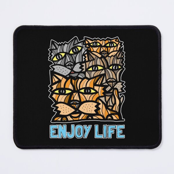 "Enjoy Life" Mouse Pad