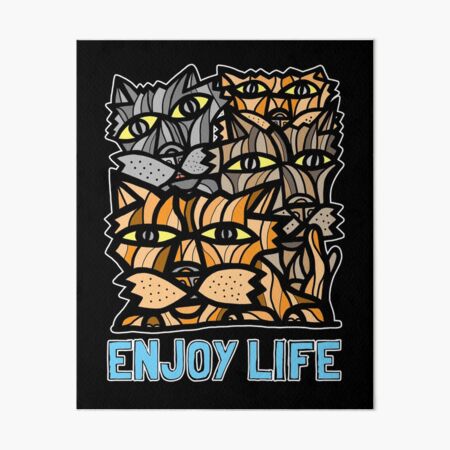 "Enjoy Life" Art Board Print