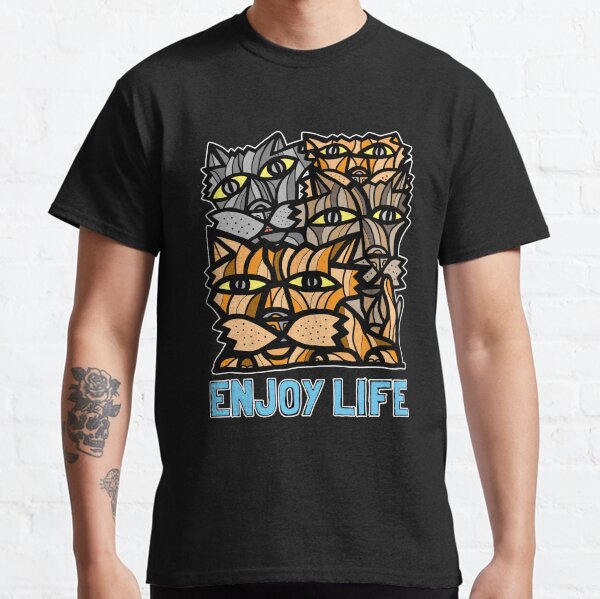 "Enjoy Life" Classic T-Shirt