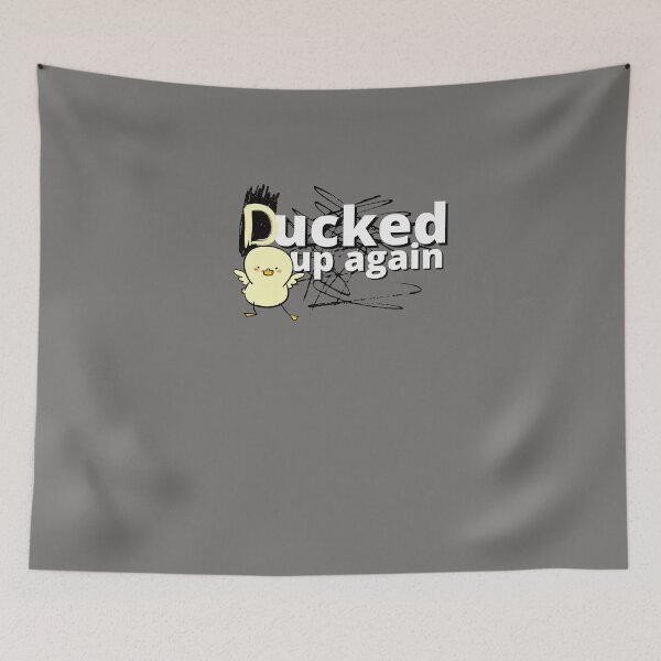 Item preview, Ducked up again designed and sold by ShaneinJapan.
