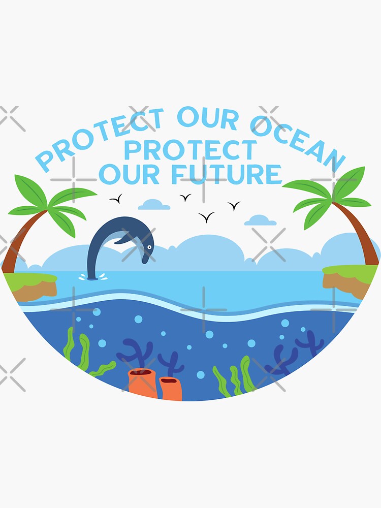 Protect Our Ocean Protect Our Future | Sticker
