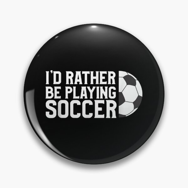 Item preview, I'd Rather Be Playing Soccer Sticker designed and sold by jacksrome6.