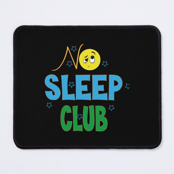 Item preview, No Sleep Club Funny designed and sold by SpunkiesDesign.