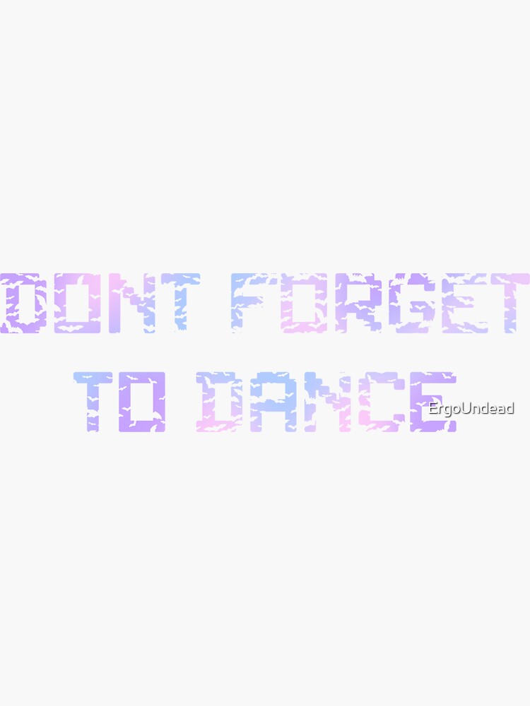 "Don't To Dance Bats" Sticker by ErgoUndead Redbubble