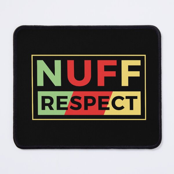 Item preview, Funny Nuff Respect Quote designed and sold by crendizer.