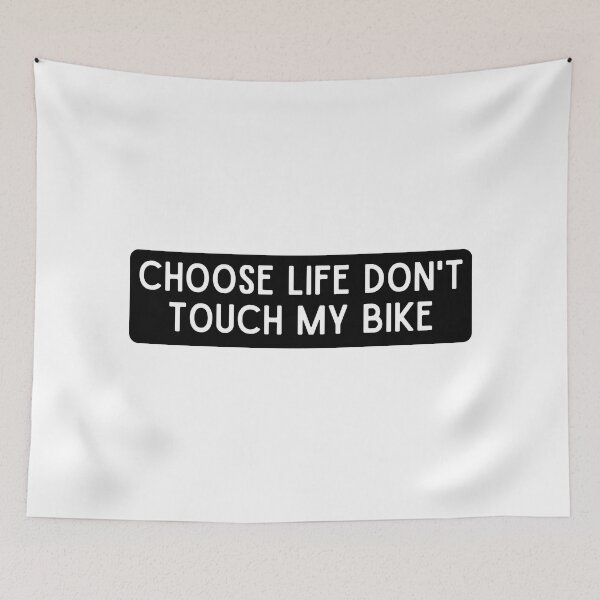 Item preview, Choose Life Don't Touch my Bike  designed and sold by thesmokeydogs.