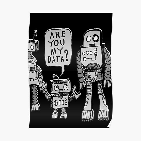 My Data? Robot Kid Poster