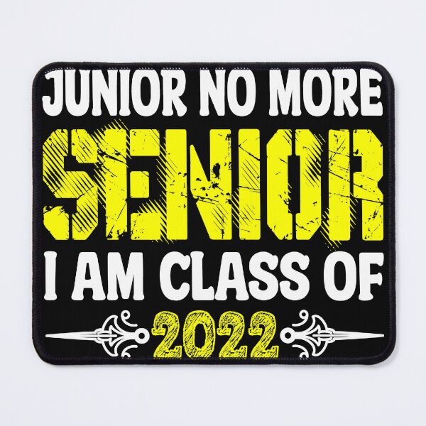 Item preview, Junior no more senior i am class of 2022 designed and sold by TeeEagle.