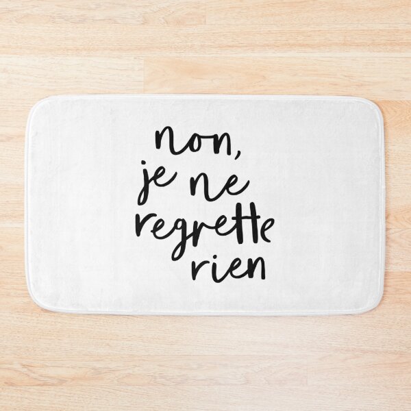Item preview, Non Je Ne Regrette Rien designed and sold by LinhNguyenLtres.