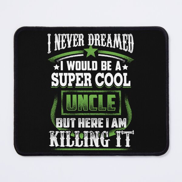 Item preview, SUPER COOL UNCLE soon uncle, wicked uncle designed and sold by JostepBotome.