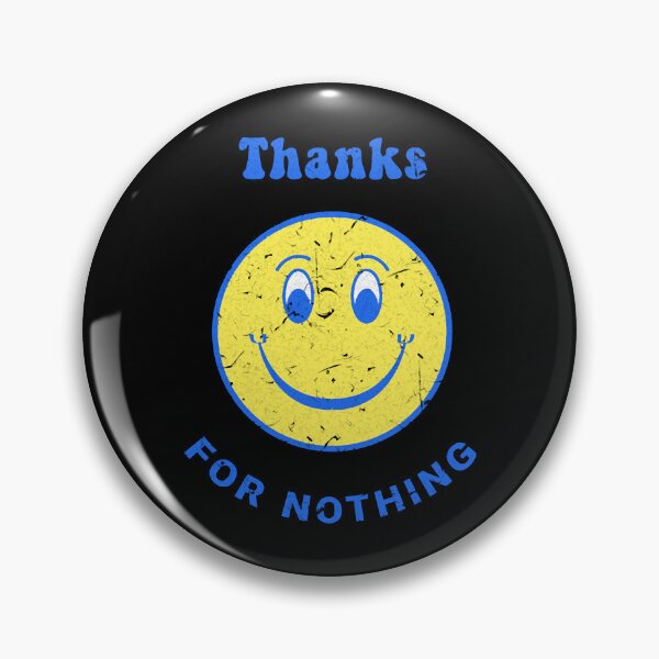 Item preview, Thanks For Nothing. Happy Face Sarcastic Quote designed and sold by JostepBotome.