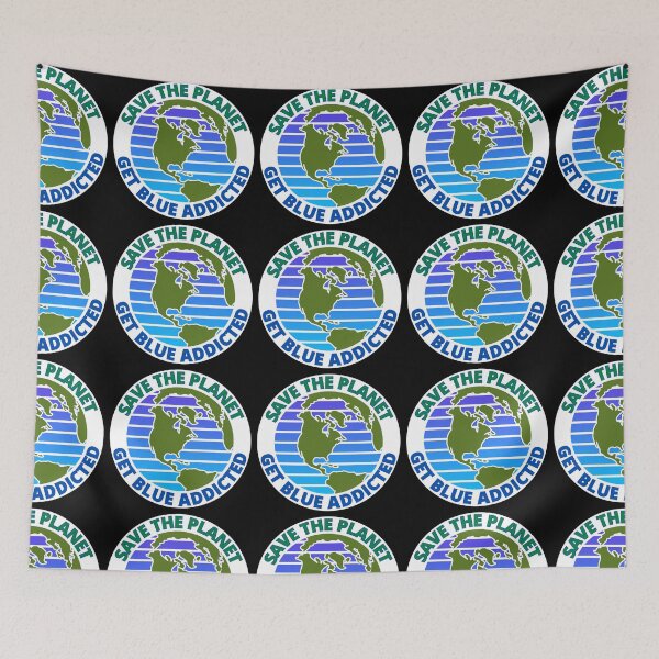 Item preview, Save The Planet Get Blue Addicted Climate Change designed and sold by RGRamsey.