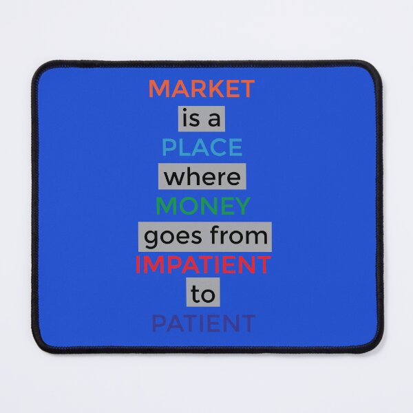 Item preview, Impatient to Patient | Market & Money designed and sold by CadDesignerr.